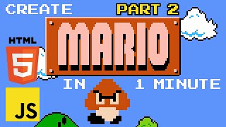Code Mario in one minute! Beginner Javascript Tutorial (part 2)