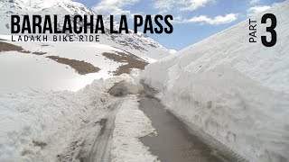 Ladakh Bike Ride | Most Dangerous Baralacha La Pass| 11 Days Itinerary |Manali to Srinagar | Part -3