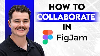 How To Collaborate In FigJam [2026 Guide]