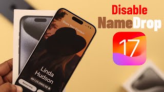 iOS 17: How To Turn OFF NameDrop Feature! [Disable]