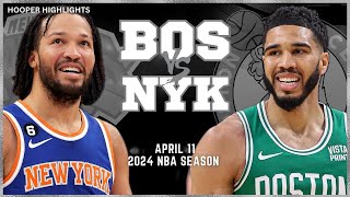 Boston Celtics vs New York Knicks Full Game Highlights | Apr 11 | 2024 NBA Season