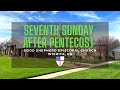 Worship for the Seventh Sunday after Pentecost - July 11, 2021 at 10:00am