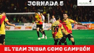 JORNADA 5, EL TEAM JUEGA COMO CAMPEÓN