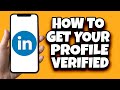 How To Get Your LinkedIn Verified For Free (Step By Step)