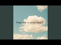 Keep Me In Your Heart