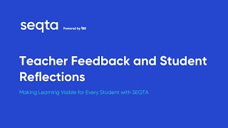 SEQTA - Teacher Feedback and Student Reflections