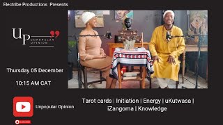 Unpopular Opinion | Tarot Cards | Initiation | Energy | uKutwasa | iZangoma | knowledge