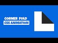 Pure CSS Corner Fold Animation | CSS Animation Tutorial
