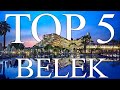 TOP 5 BEST All Inclusive Hotels in BELEK, Antalya, Turkey [2023, REVIEWS INCLUDED]