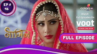 Naagin S1  | नागिन S1 | Ep. 46 | Dangerous Omens | खतरनाक अपशगुन