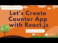 Building a Simple Counter App with React.js | React Tutorial #react #piaic #governorsindhinitiative