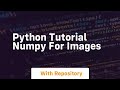 python tutorial numpy for images