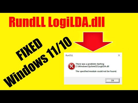 There was a problem starting C:/Windows/System32/LogiLDA.dll | LogiLDA.dll Error Windows 11 (SOLVED)