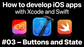 Learn how to develop iOS apps with Xcode and Swift – Buttons and State 📱 (FREE beginner tutorial)