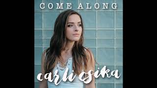 Take It Like a Man - Carli Osika - Come Along EP