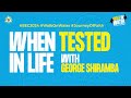 WHEN TESTED IN LIFE with George Shiramba / SEC WK2 / Karura CC First Online Service // 8th Sept 2024