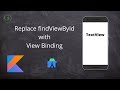 View Binding in Android Development | Kotlin