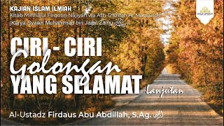 [LIVE] Minhājul Firqotin Nājiyah #4 - Ciri-ciri Golongan Yang Selamat #2