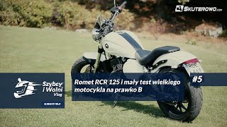 Romet RCR 125 i mały test wielkiego moto: #5 Szybcy i Wolni Vlog Jednoślad.pl