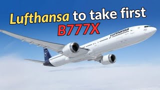 Why Did Boeing Select Lufthansa Over Emirates as the 777X Launch Customer