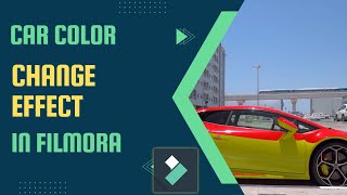 Car Color Change Effect in FILMORA 12
