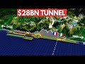 $28 Billion Tunnel Connecting France and Italy  A Modern Engineering Marvel