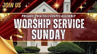 SUNDAY WORSHIP SERVICE | 01/12/2025 | Philadelphia Full Gospel Assembly