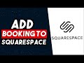 How To Add Booking To Squarespace 2026 (BEST WAY)