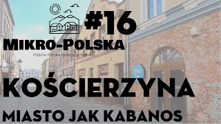 Mikro-Polska: Kościerzyna (#16)