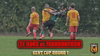 SE DONS vs FARNBOROUGH | KENT CUP ROUND 1 | Sunday League Football