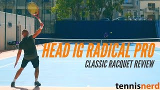 HEAD IG Radical Pro Classic Racquet Review