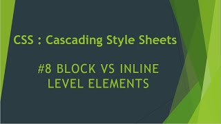 CSS Tutorial | Inline level vs Block level Elements | Block level | Inline level