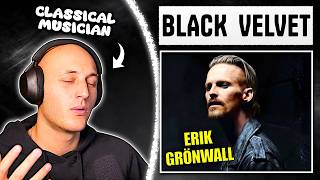 First time reaction to BLACK VELVET (Dark Version) - Erik Grönwall | classical singer analysis