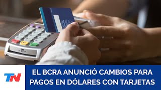 El Banco Central habilitó los pagos en dólares con tarjeta de débito