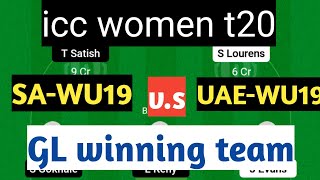 SA-WU19 VS UAE-WU19||ICC WOMEN T20 World Cup||Dream 11 team prediction