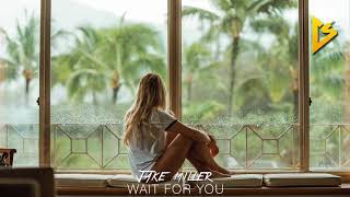 Jake miller wait for you mp3 download