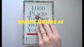 1,000 Places to See Before You Die: Minute Musing #4