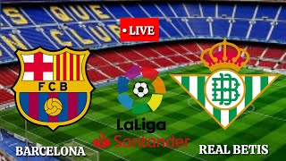 🔴Trực tiếp[Barcelona vs Real Betis La Liga 2020 - 2021||Pes17