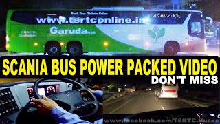 SCANIA BUS CABIN RIDE SUPER JOURNEY TSRTC GARUDA PLUS SPEED BENGALURU TO HYDERABAD SCANIA INDIA--583