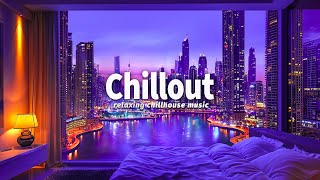 Late Night Chillout Lounge ✨ Wonderful Chill out Long Playlist ✨ Background Ambi