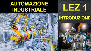 1-Automazione industriale, industria 4.0, logica cablata e logica programmabile, schemi, impianti