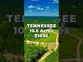 10 Acres of TENNESSEE LAND for SALE • LANDIO