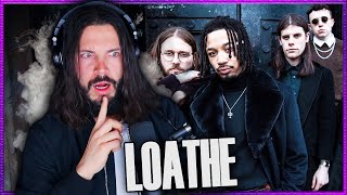 I LET EXPERIMENTATION IN AND IT TOOK EVERYTHING - Loathe \