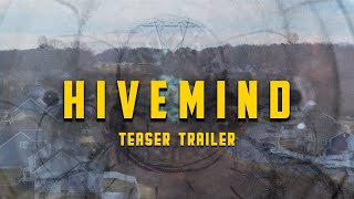 H I V E M I N D - Official Teaser Trailer