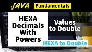 Assign Hexa Decimals with powers to Double #CoreJava | Core Java Program with Output | #DoubleJava
