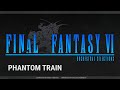 Final Fantasy VI - Phantom Train (Orchestral Cover)