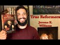 Rumble Book Club! : “True Reformers” by Jerome K. Williams