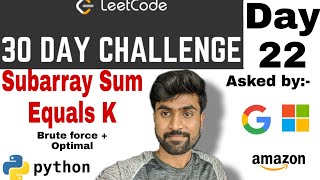 subarray sum equals k | Amazon interview question | Python Solution