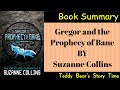 Gregor and the Prophecy of Bane Underland Chronicles 2 Suzanne Collins Unraveling Book Summary