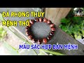 Đá Phong Thủy Theo Mệnh Thổ - Màu Sắc Phù Hợp Bản Mệnh 2022 || Xem Ngay